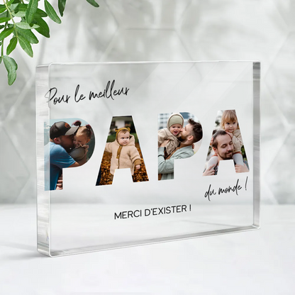 Bloc en acrylique avec photos et texte « Pour le meilleur papa du monde » – Cadeau pour père