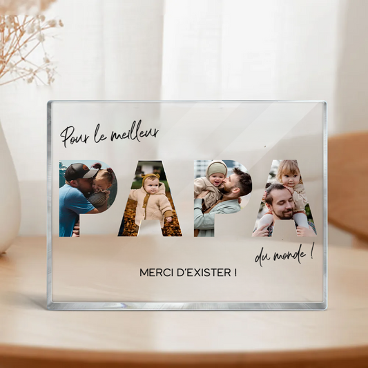 Bloc en acrylique avec photos et texte « Pour le meilleur papa du monde » – Cadeau pour père