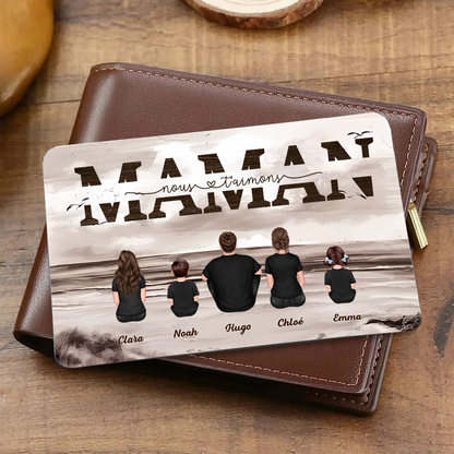 Carte portefeuille personnalisée avec famille « Maman, nous t’aimons »