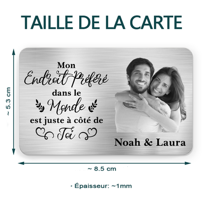 Mon endroit préféré – Carte portefeuille personnalisée avec photo – Cadeau pour couple