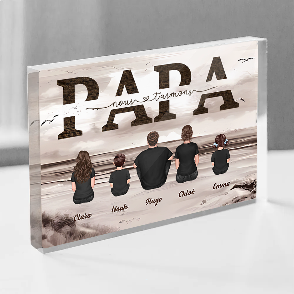 « Papa, nous t'aimons » Bloc acrylique avec famille pour papa et papi