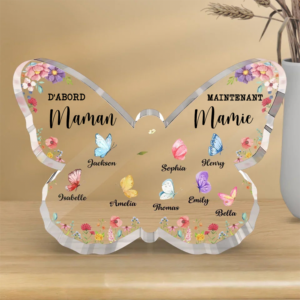 Plaque en acrylique papillon "D'abord... Maintenant..." - Cadeaux personnalisés pour Maman et Mamie