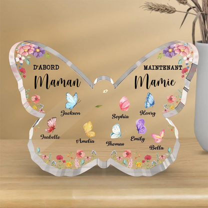Plaque en acrylique papillon "D'abord... Maintenant..." - Cadeaux personnalisés pour Maman et Mamie
