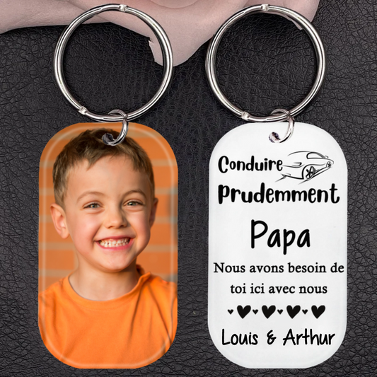 Porte-clés photo en acrylique - Conduis prudemment Papa/Maman