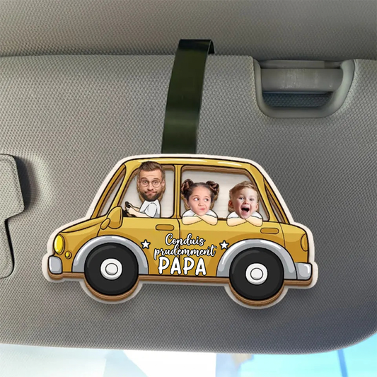 Conduis prudemment - Clip pare-soleil personnalisé pour conducteur, papa et maman