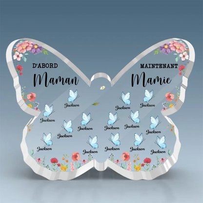 Plaque en acrylique papillon "D'abord... Maintenant..." - Cadeaux personnalisés pour Maman et Mamie