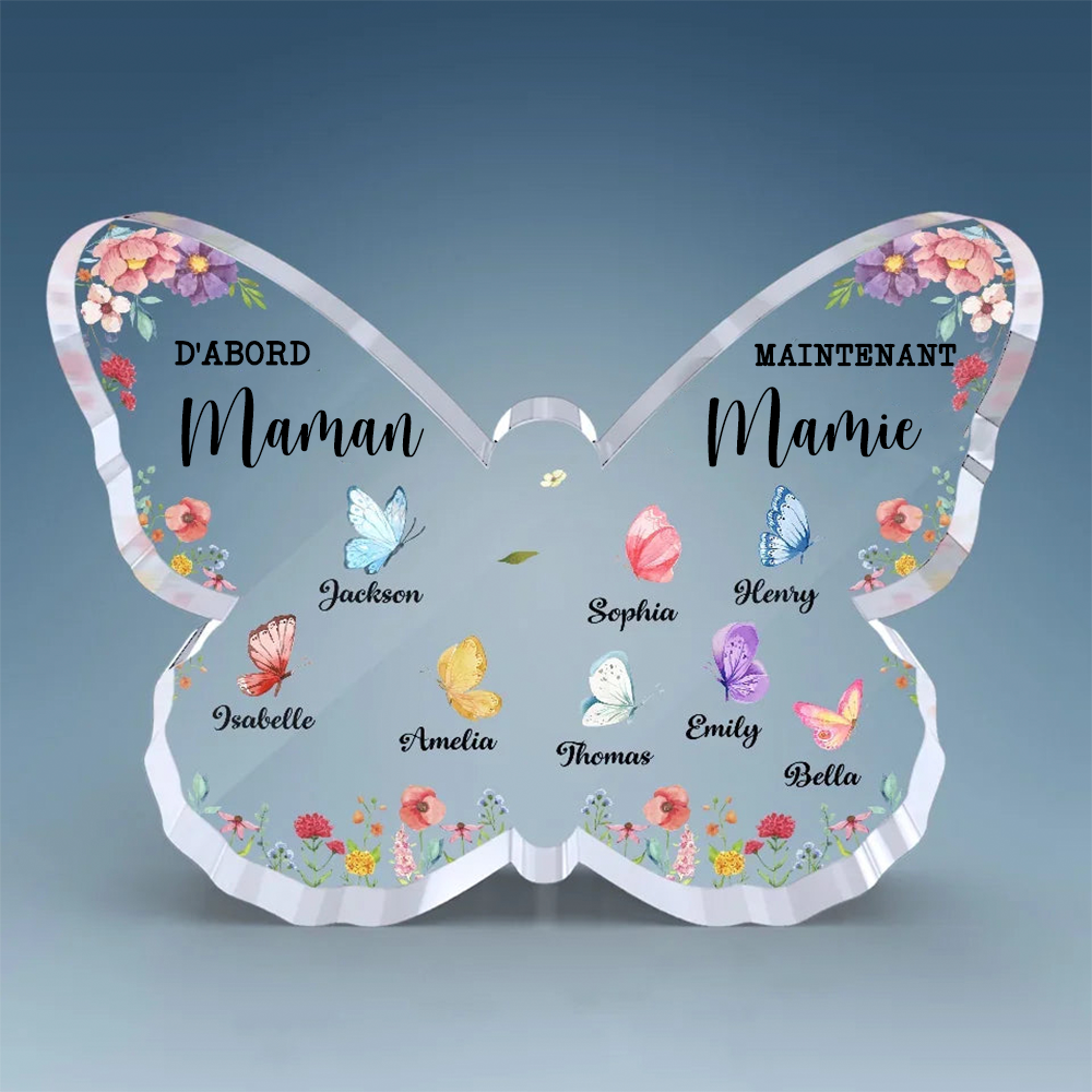 Plaque en acrylique papillon "D'abord... Maintenant..." - Cadeaux personnalisés pour Maman et Mamie