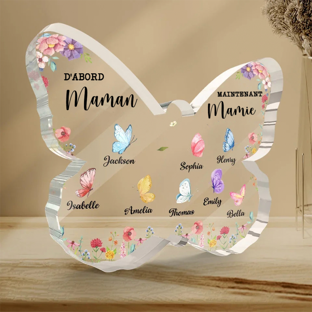 Plaque en acrylique papillon "D'abord... Maintenant..." - Cadeaux personnalisés pour Maman et Mamie