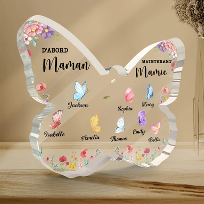 Plaque en acrylique papillon "D'abord... Maintenant..." - Cadeaux personnalisés pour Maman et Mamie