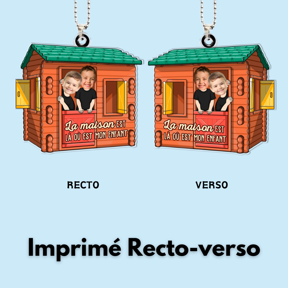 « La maison, c’est… » – Pendentif de voiture personnalisé en acrylique avec photos – Cadeau pour papa et maman