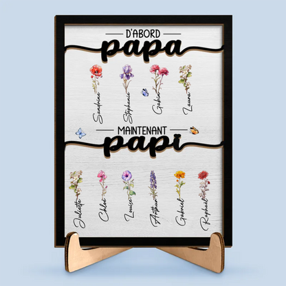 D'abord papa, maintenant Papie Plaque en bois avec fleurs de naissance
